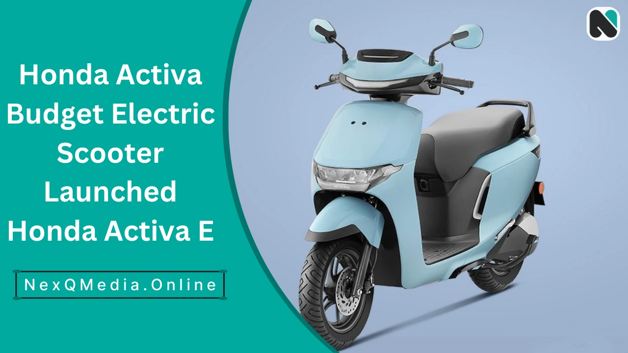 Honda Activa Budget Electric Scooter Launched Honda Activa E
