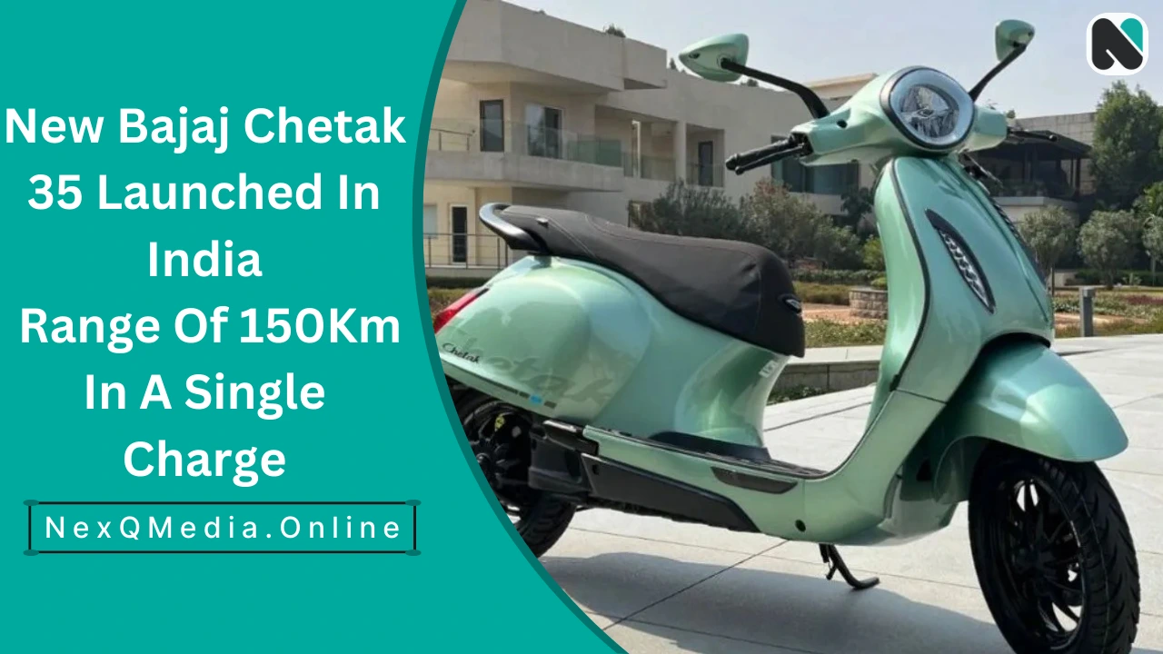 New Bajaj Chetak 35 Launched In India: Range Of 150Km In A Single Charge