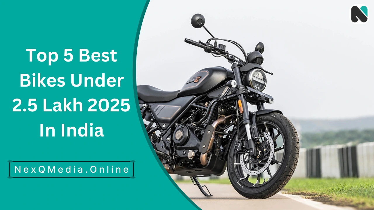 Top 5 Best Bikes Under 2.5 Lakh 2025 In India